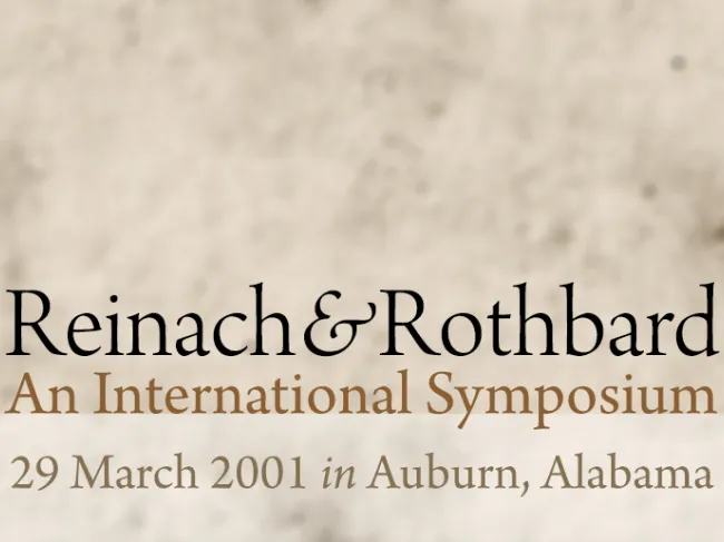Reinach and Rothbard Symposium 2001